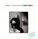 7inch Vinyl Single - Herbert Grönemeyer - Halt Mich