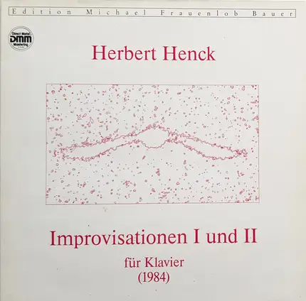 Herbert Henck - Improvisation I Und II - Für Klavier (1984)