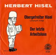 Herbert Hisel - Obergefreiter Hisel ('Jahrgang 22', II. Folge) / Der Letzte Arbeitslose
