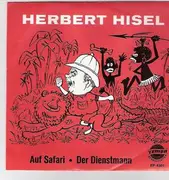 7inch Vinyl Single - Herbert Hisel - Auf Safari / Der Dienstmann