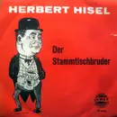 7inch Vinyl Single - Herbert Hisel - Der Stammtischbruder