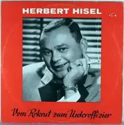 LP - Herbert Hisel - Vom Rekrut Zum Unteroffizier