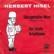 Herbert Hisel - Obergefreiter Hisel („Jahrgang 22“, II. Folge) / Der Letzte Arbeitslose