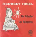 7inch Vinyl Single - Herbert Hisel - Der Urlauber / Der Reiseleiter - EP, Mono