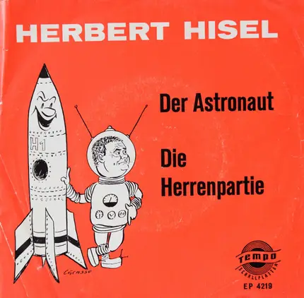 Herbert Hisel - Der Astronaut / Die Herrenpartie