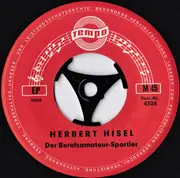 7inch Vinyl Single - Herbert Hisel - Der Berufsamateur-Sportler / Der Wintersportler - EP, Mono