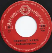 7inch Vinyl Single - Herbert Hisel - Der Bundesliga-Star / Unteroffizier Hisel