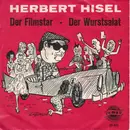 7inch Vinyl Single - Herbert Hisel - Der Filmstar / Der Wurstsalat