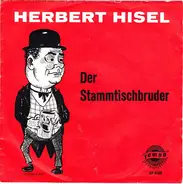 Herbert Hisel - Der Stammtischbruder