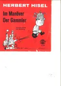 Herbert Hisel - Im Manöver / Der Gammler