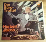 Herbert Jacob - Der Bürotrottel