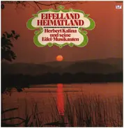 Herbert Kalina - Eifelland Heimatland
