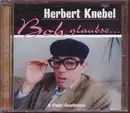 CD - Herbert Knebel - Boh Glaubse...