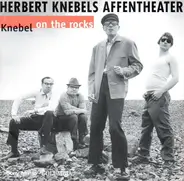 Herbert Knebels Affentheater - Knebel On The Rocks