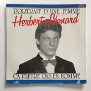 Herbert Léonard - Ca Pleure Pas Un Homme / Portrait D'Une Femme