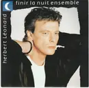 7inch Vinyl Single - Herbert Léonard - Finir La Nuit Ensemble