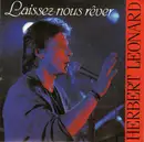 7inch Vinyl Single - Herbert Léonard - Laissez-Nous Rêver