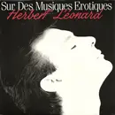7inch Vinyl Single - Herbert Léonard - Sur Des Musiques Érotiques