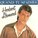 7inch Vinyl Single - Herbert Léonard - Quand Tu M'aimes