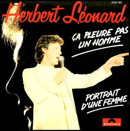 Herbert Léonard - Ca Pleure Pas Un Homme / Portrait D'Une Femme