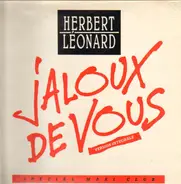 Herbert Léonard - Jaloux De Vous