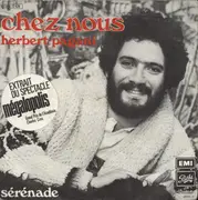 7inch Vinyl Single - Herbert Pagani - Chez Nous