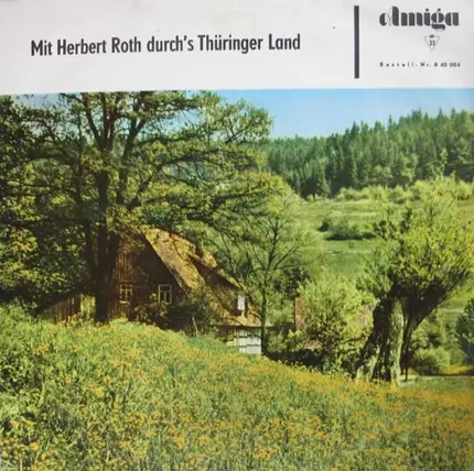 Herbert Roth - Mit Herbert Roth Durch's Thüringer Land