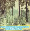 LP - Herbert Roth - Wandern Durch Den Winterwald Mit Herbert Roth