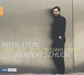 Herbert Schuch - Invocation