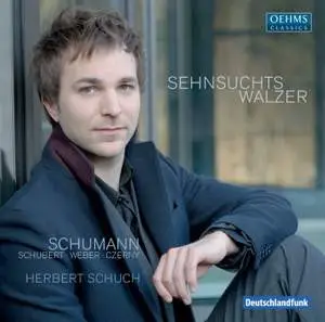 Herbert Schuch - Sehnsuchtswalzer