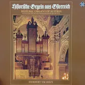 Herbert Tachezi - Historische Orgeln aus Österreich
