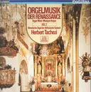 LP - Herbert Tachezi - Orgelmusik Der Renaissance Vol. 2 - Digital