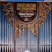 LP - Herbert Tachezi - Orgelmusik Der Renaissance - Direct Metal Mastering