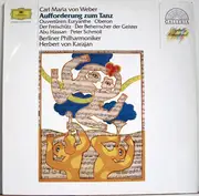 LP - Herbert von Karajan , Berliner Philharmoniker - Carl Maria Von Weber. Aufforderung Zum Tanz. Ouvertüren - Digitally Remastered