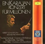 Herbert von Karajan , Berliner Philharmoniker - Ein Karajan Konzert Für Millionen