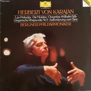 Herbert Von Karajan , Berliner Philharmoniker - Les Prèludes, Die Moldau, Overtüre 'Wilhelm Tell', Ungarische Rhapsodie Nr. 5, Aufforderung Zum Tanz