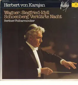 Herbert von Karajan - Wagner: Siegfried-Idyll, Schoenberg: Verklärte Nacht