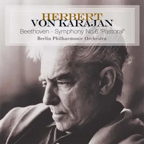 Herbert von Karajan - Symphony No. 6 Pastoral