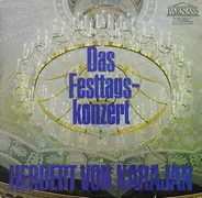 Suppé / Offenbach / Bizet a.o. - Das Festtagskonzert