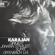LP - J. Strauss / Suppe / Offenbach a.o. - Karajan Dirigiert Johann Strauss, Suppe, Offenbach U.A. - Blue Label