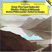 Grieg / Sibelius (Karajan) - Peer Gynt Suiten 1 & 2 / Pelleas et Melisande