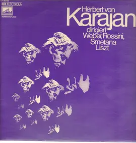 Herbert von Karajan - Herbert Von Karajan Dirigiert Weber, Rossini, Smetana, Liszt