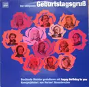 LP - Herbert Vossebrecher - Der Klingende Geburtstagsgruß - Berühmte Meister Gratulieren Mit Happy Birthday To You, Kom(po)biniert Von Herbert Vossebrecher