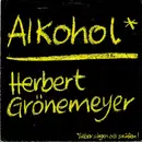 7'' - Herbert Grönemeyer - Alkohol / Erwischt