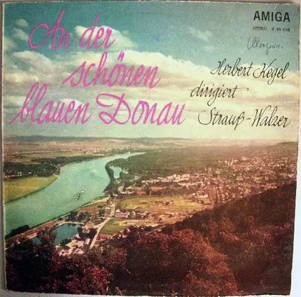 Johann Strauss Jr. - An Der Schönen Blauen Donau