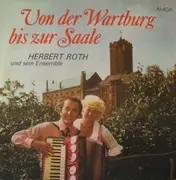LP - Herbert Roth Und Sein Ensemble - Von Der Wartburg Bis Zur Saale