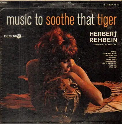 Herbert Rehbein and his Orchestra - Music to Soothe That Tiger