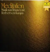 Herbert von Karajan - Meditation - Musik zum Träumen