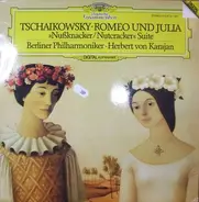 Tchaikovsky - Romeo Und Julia / Nussknacker Suite (Karajan)