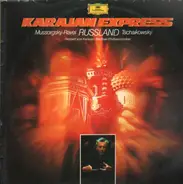 Ravel, Tschaikowsky,.. - Karajan Express: Russland